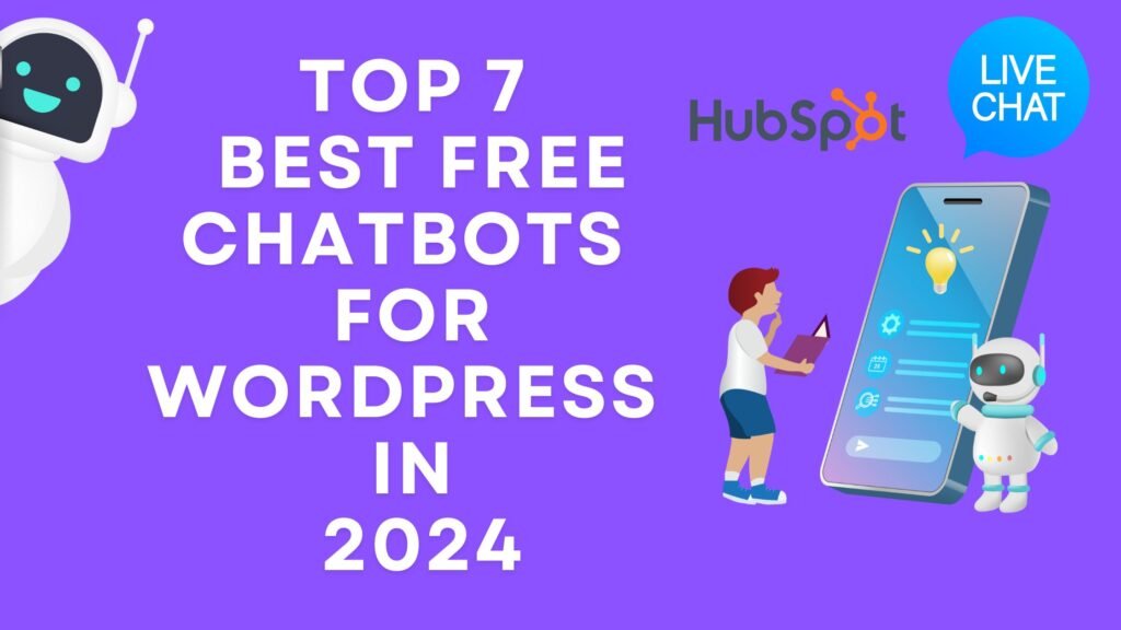 Top 7 Best Free Chatbots for WordPress in 2024